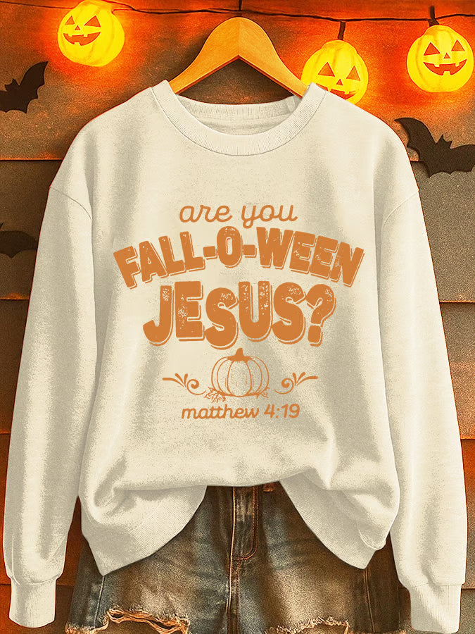 Women's Are You Fall-O-Ween Jesus Printed Sweatshirt