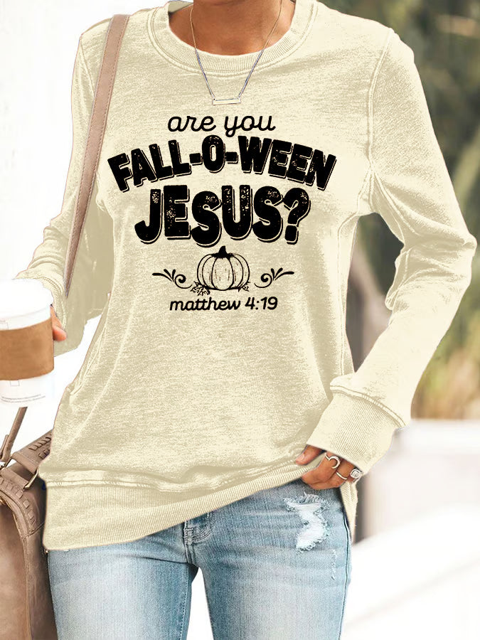 Women's Are You Fall-O-Ween Jesus Print Round Neck Sweatshirt